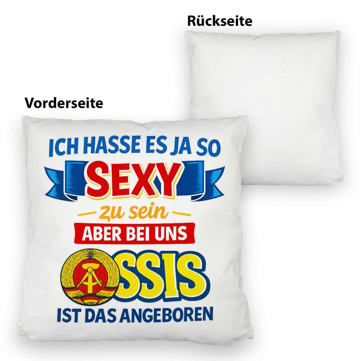 Ossis sind sexy DDR Kissen