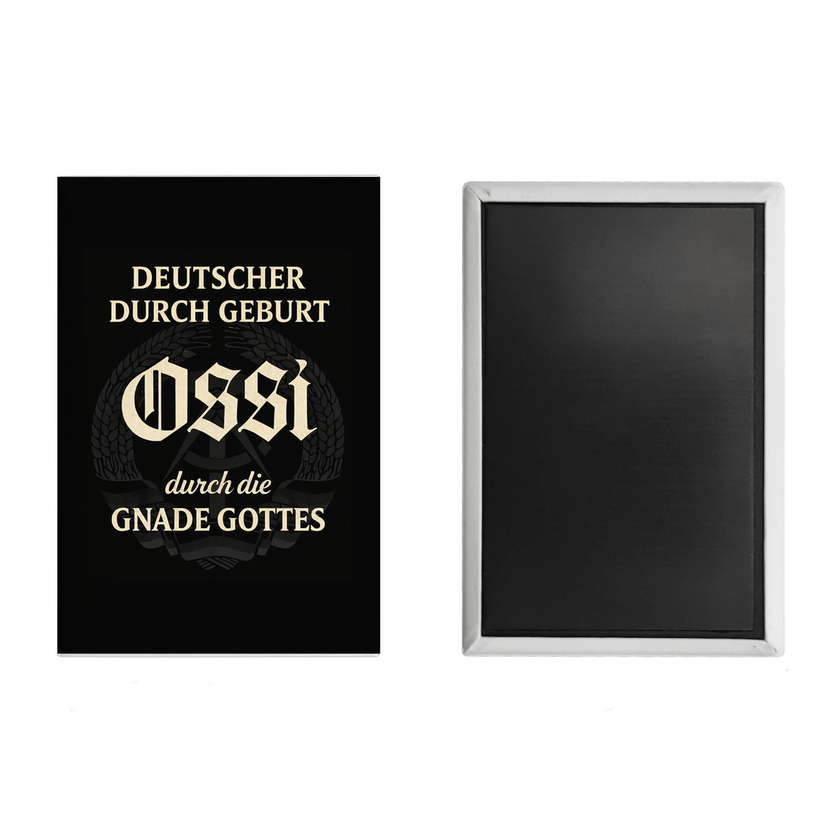 Ossi durch die Gnade Gottes Souvenir Souvenir Magnet