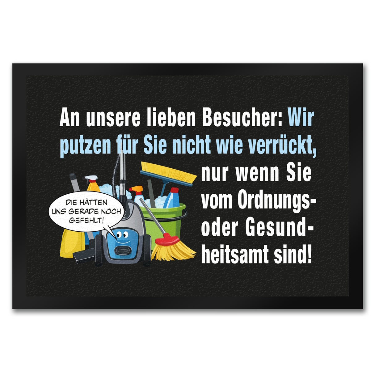 Hausarbeit Fußmatte in 35x50 cm mit Spruch: Sauber, außer bei Amtbesuch!