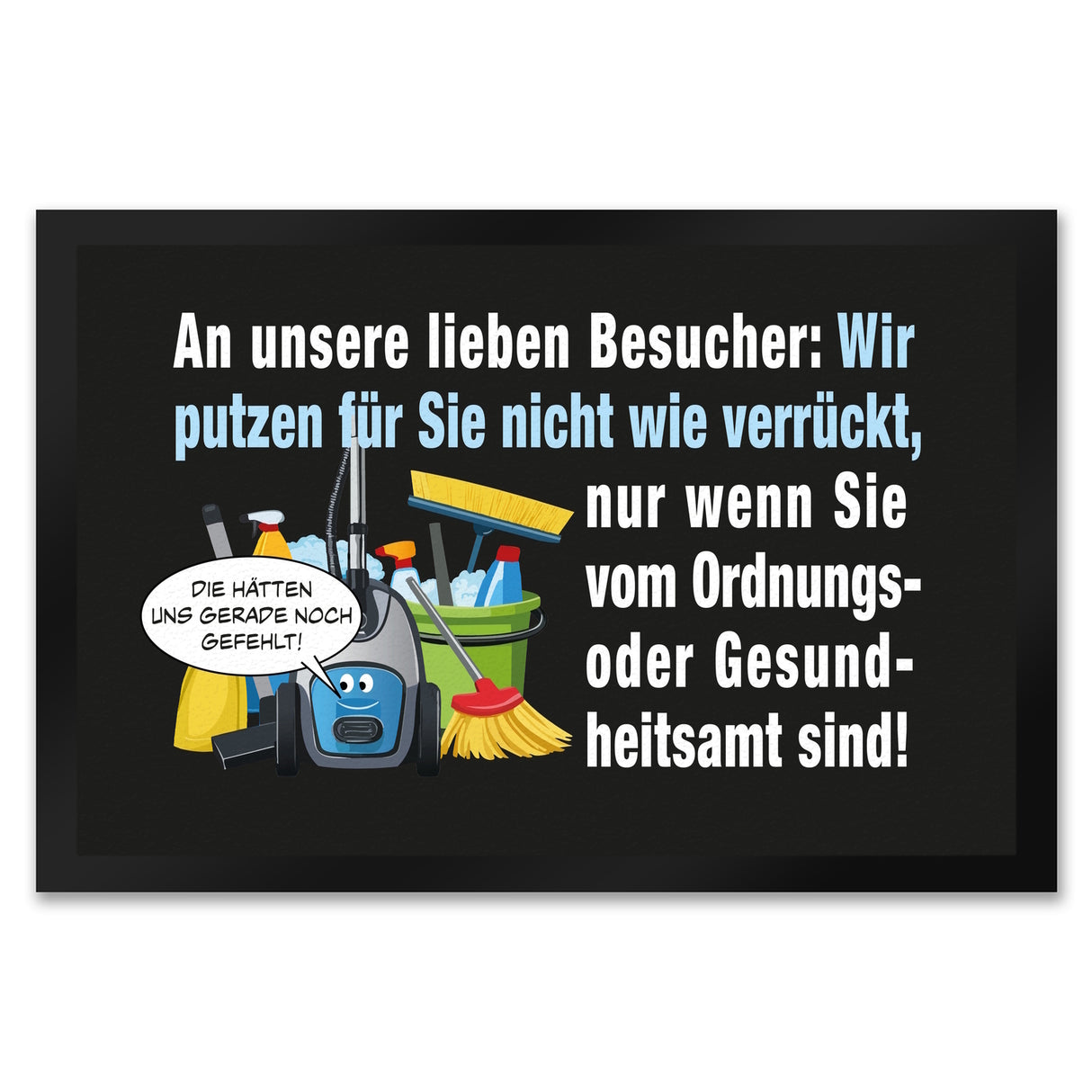 Hausarbeit Fußmatte in 35x50 cm mit Spruch: Sauber, außer bei Amtbesuch!