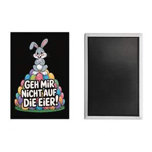 Osterhasen Cartoon Souvenir Souvenir Magnet Geh mir nicht auf die Eier