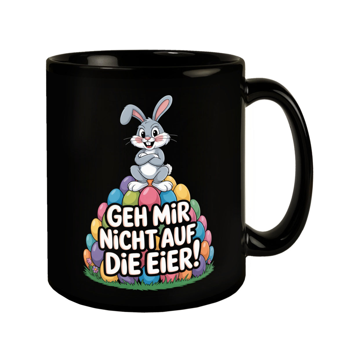 Osterhasen Cartoon Tasse Geh mir nicht auf die Eier