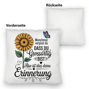 Du bist grossartig Kissen mit Sonnenblume