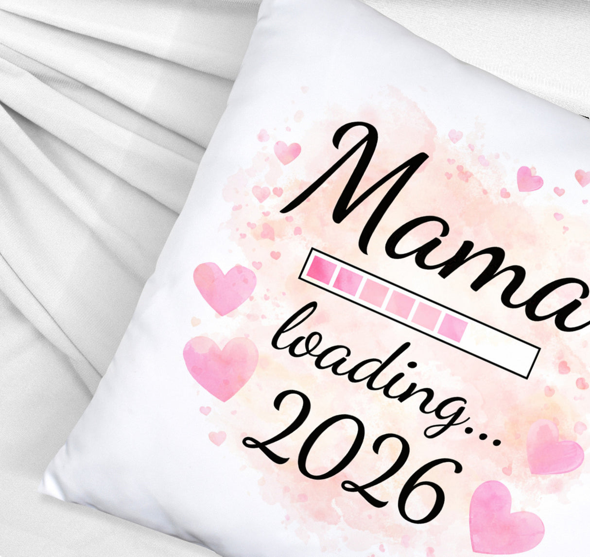 Rosa Herzen Mama Kissen - Mama loading... 2026