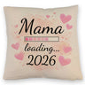 Rosa Herzen Mama Kissen - Mama loading... 2026