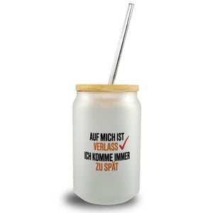 Auf mich ist immer verlass immer zu spät Trinkglas mit Bambusdeckel