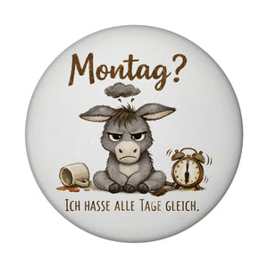 Eddi Esel Ich hasse alle Tage Magnet mit Spruch Montag