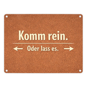 Kork-Effekt Komm rein Oder lass es Metallschild in 15x20 cm