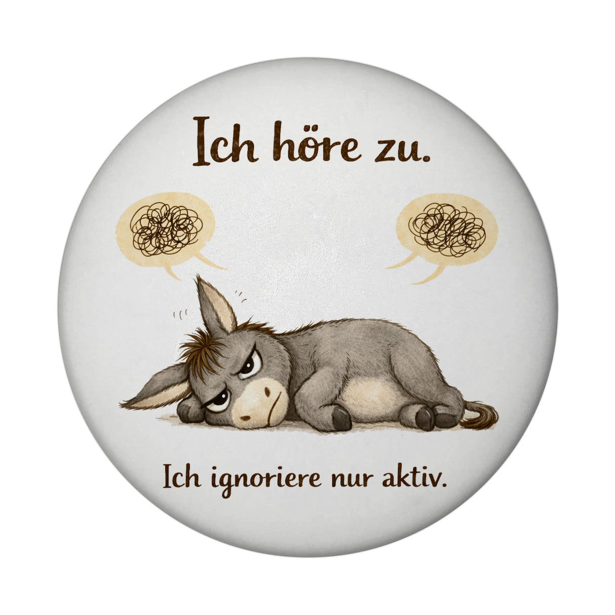 Eddi Esel Ich höre zu Ich ignoriere nur aktiv Magnet für Morgenmuffel