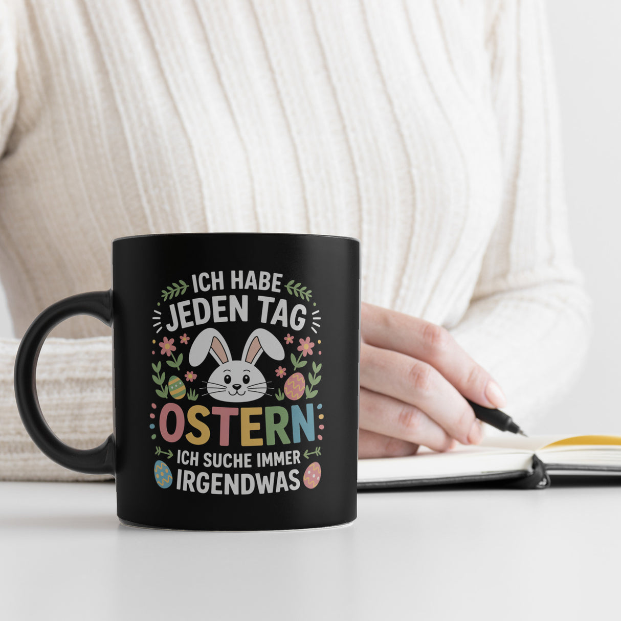 Jeden Tag Ostern suche immer was Ostermotiv Kaffeebecher für Osterfans