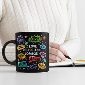 Comic Tasse in Schwarz mit Spruch: Love Comics and coffee