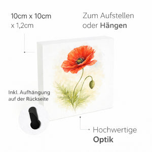 Blumen Freude Mohnblume Holzbild in 10x10 cm zum Stellen oder Aufhängen