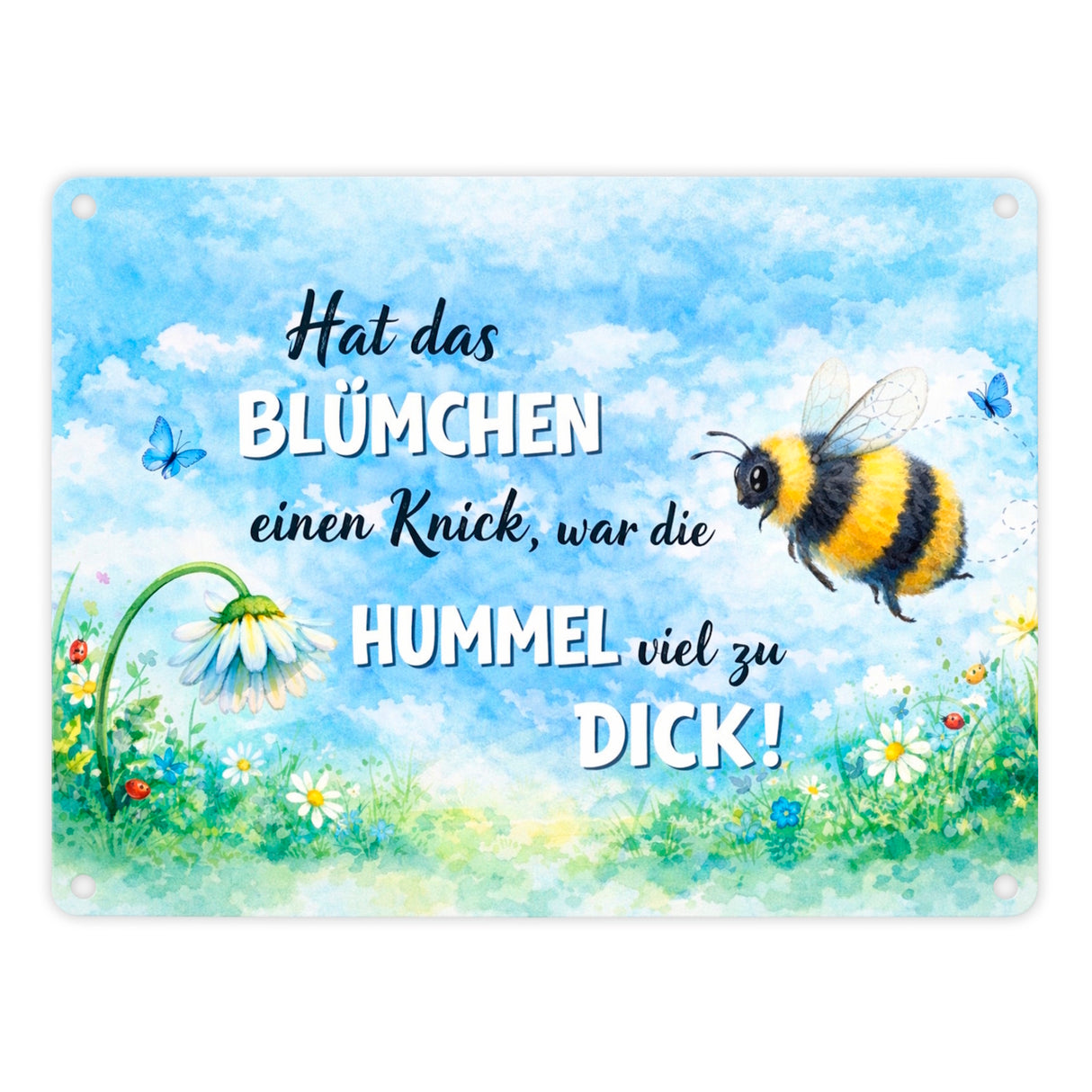 Hummel zu dick Gänseblümchen Aquarell Metallschild in 15x20 cm mit Spruch