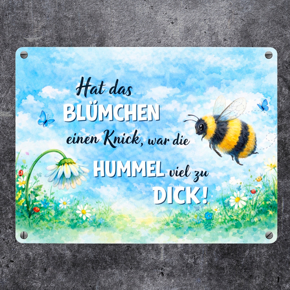 Hummel zu dick Gänseblümchen Aquarell Metallschild in 15x20 cm mit Spruch