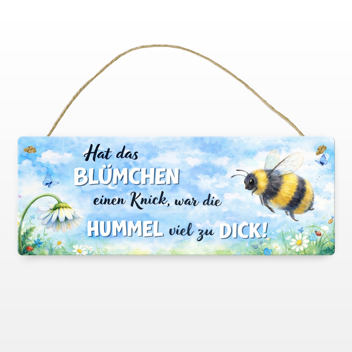 Hummel zu dick Gänseblümchen Aquarell Metallschild mit Spruch