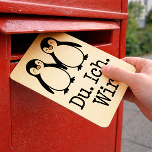 Pinguin Liebe Du. Ich. Wir! Postkarte aus Holz