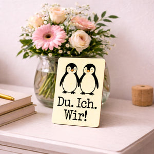 Pinguin Liebe Du. Ich. Wir! Postkarte aus Holz