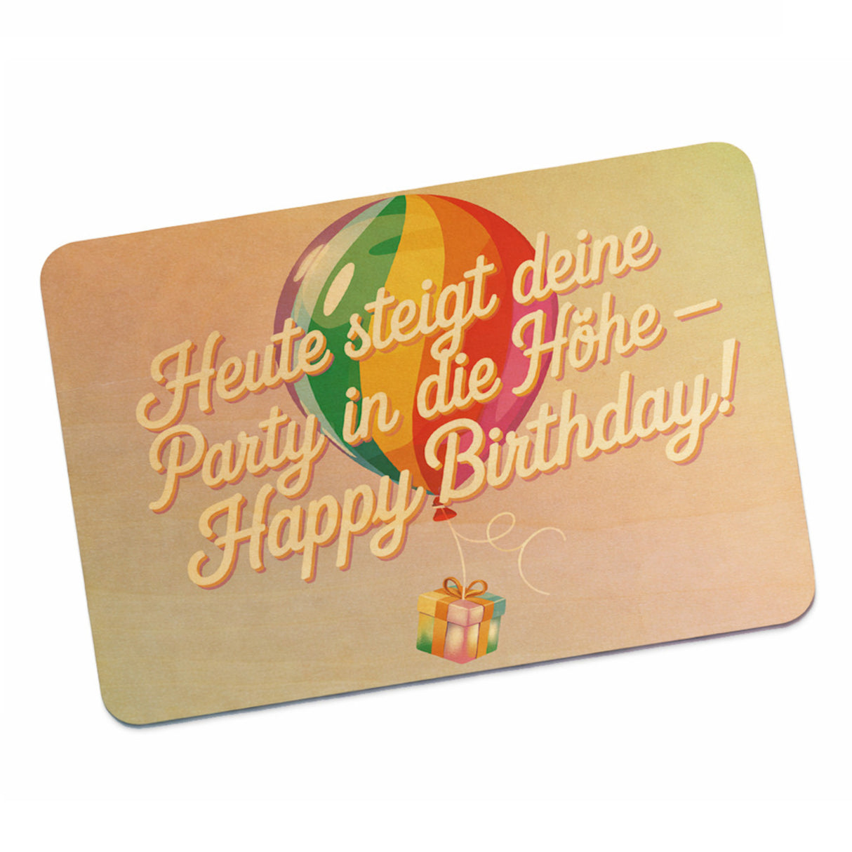 Regenbogenballon Postkarte aus Holz Heute steigt deine Party