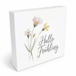 Aquarellblumen Hallo Frühling Holzbild in 10x10 cm zum Stellen oder Aufhängen für Dekofans