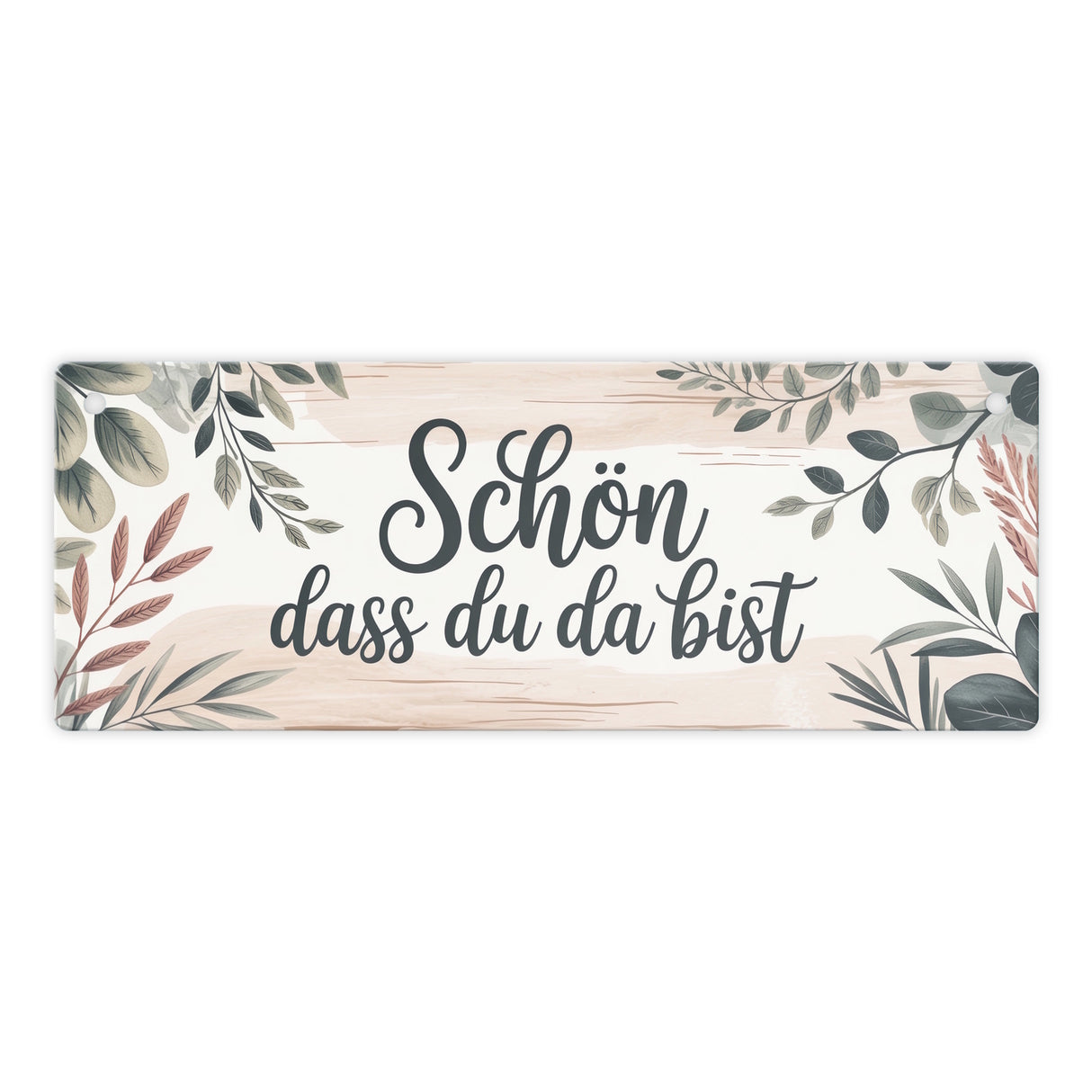 Botanische Blätter Schön dass du da bist Metallschild