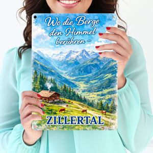 Wo die Berge den Himmel berühren Metallschild in 15x20 cm - Zillertal