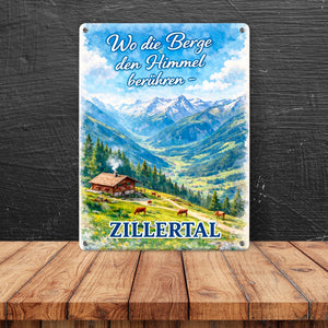 Wo die Berge den Himmel berühren Metallschild in 15x20 cm - Zillertal