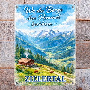 Wo die Berge den Himmel berühren Metallschild in 15x20 cm - Zillertal