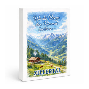Wo die Berge den Himmel berühren Holzbild in 20x15 cm zum Stellen oder Aufhängen - Zillertal