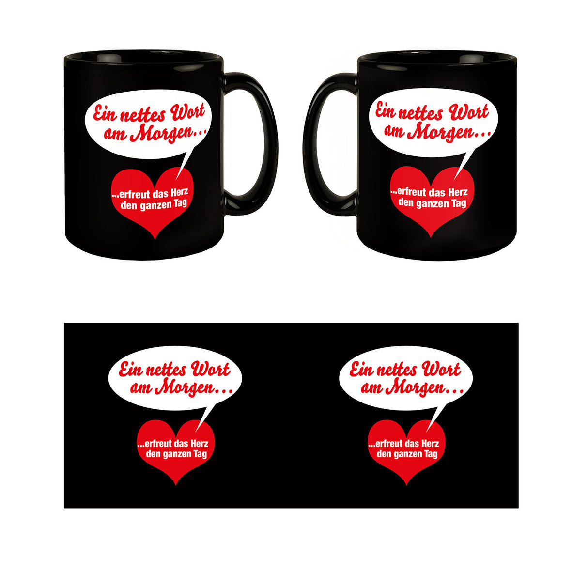 Herz und Sprechblase Tasse in Schwarz mit Spruch: Nettes Wort erfreut am Morgen