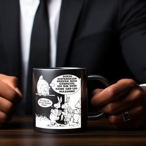Osterhase und Huhn Tasse in Schwarz mit Spruch: Osterhasen nerven, keine Eier-Maschine!