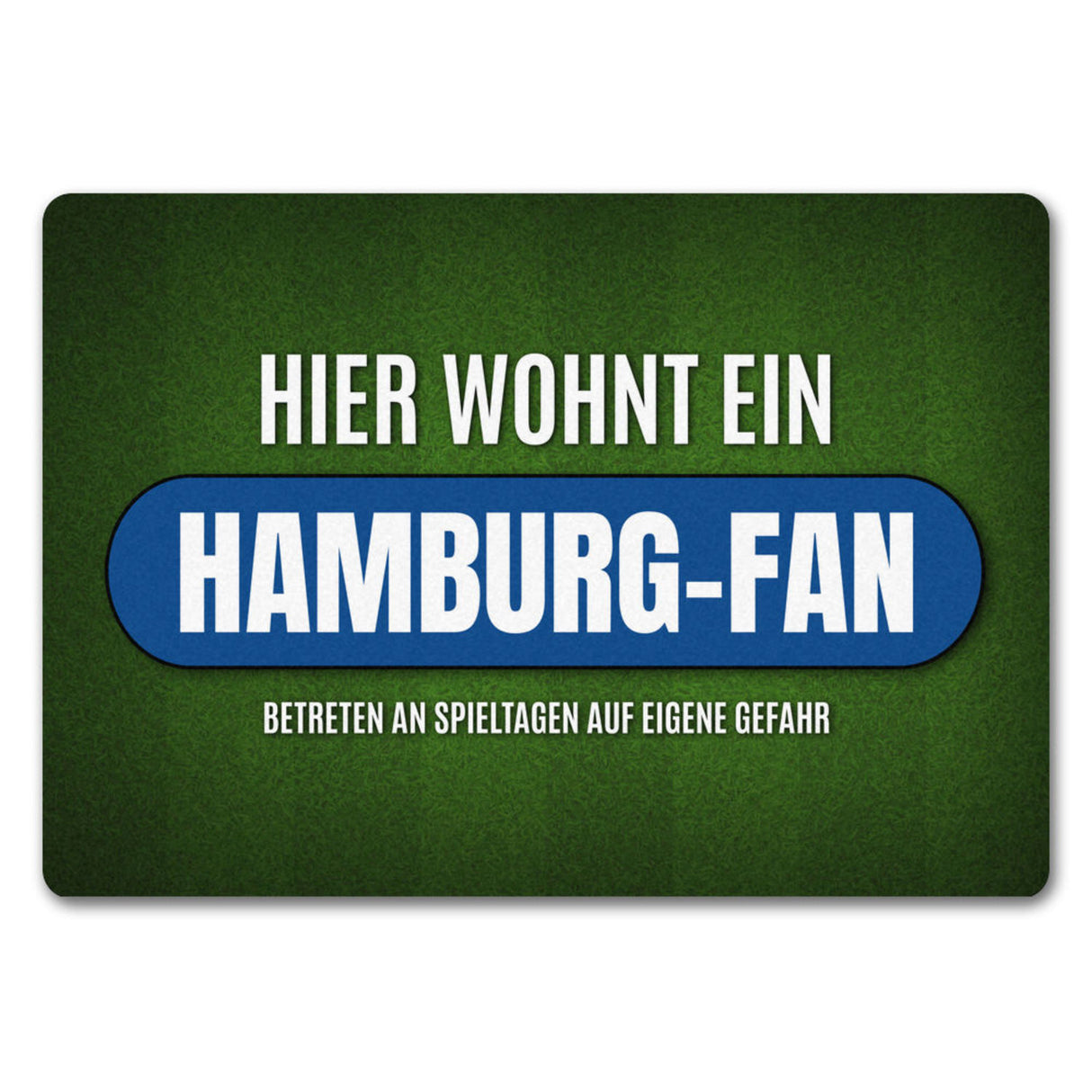 Hier wohnt ein Hamburg-Fan Fußmatte ohne Rand mit Rasen Motiv