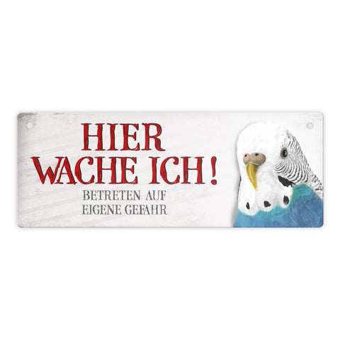 Metallschild mit Wellensittich Motiv und Spruch: Betreten auf eigene Gefahr ...