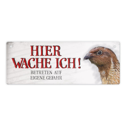 Metallschild mit Wachtel Motiv und Spruch: Betreten auf eigene Gefahr ...