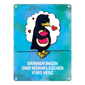 Metallschild mit Pinguin Motiv und Spruch: Erinnerungen sind Wärmflaschen ...
