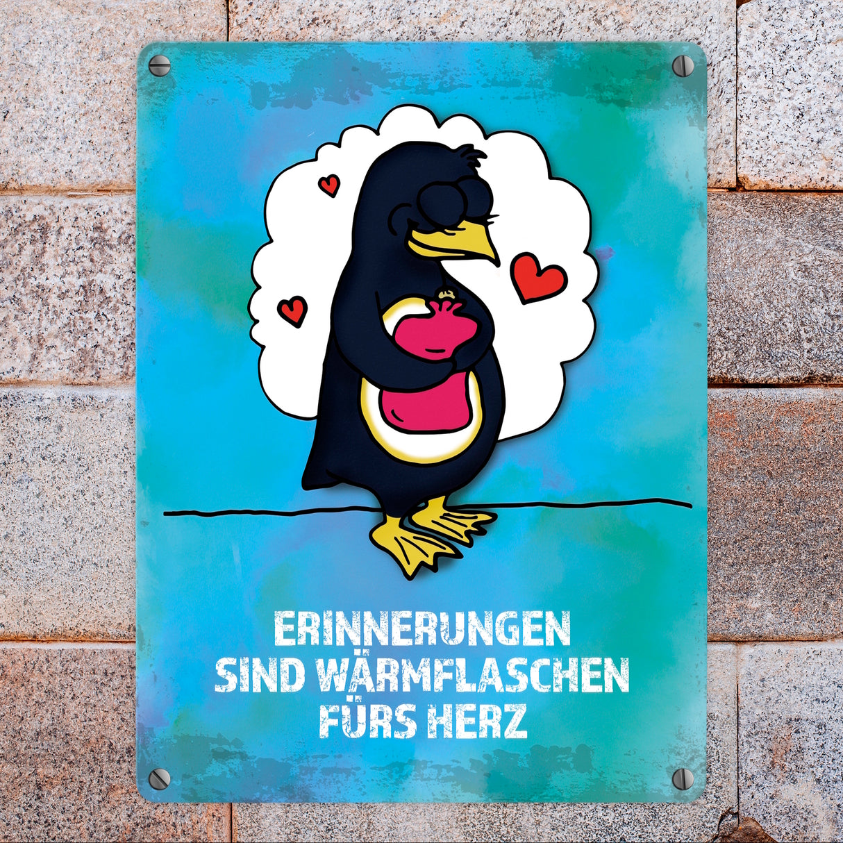 Metallschild mit Pinguin Motiv und Spruch: Erinnerungen sind Wärmflaschen ...