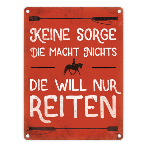 Metallschild mit Reiter Motiv und Spruch: Keine Sorge, die macht nichts. ...