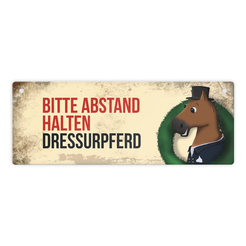 Metallschild mit braunem Dressurpferd Motiv und Spruch: Bitte Abstand halten