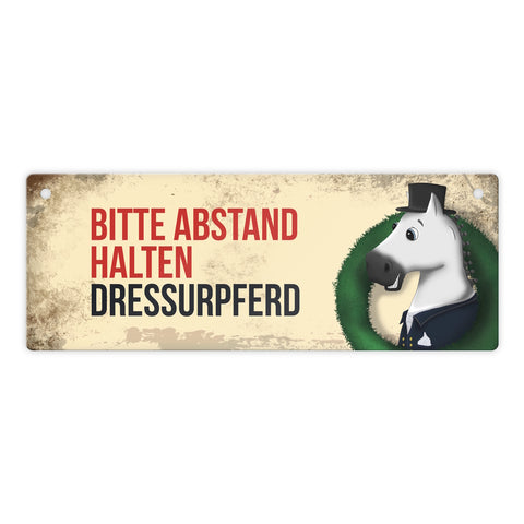 Metallschild mit weißem Dressurpferd Motiv und Spruch: Bitte Abstand halten