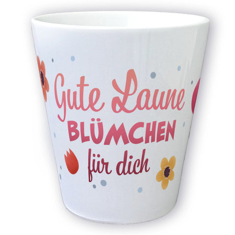 Gute Laune Blümchen für dich Blumentopf aus Keramik