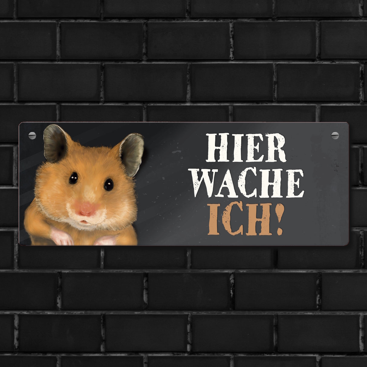 Metallschild mit Hamster Motiv und Spruch: Hier wache ich!