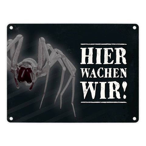Hier wachen wir! Vogelspinne Metallschild
