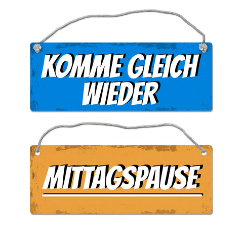 Mittagspause - Komme gleich wieder Wendeschild mit Kordel