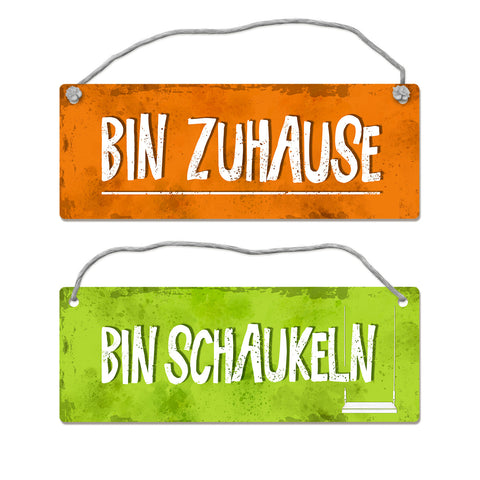 Bin schaukeln- Bin Zuhause Wendeschild mit Kordel