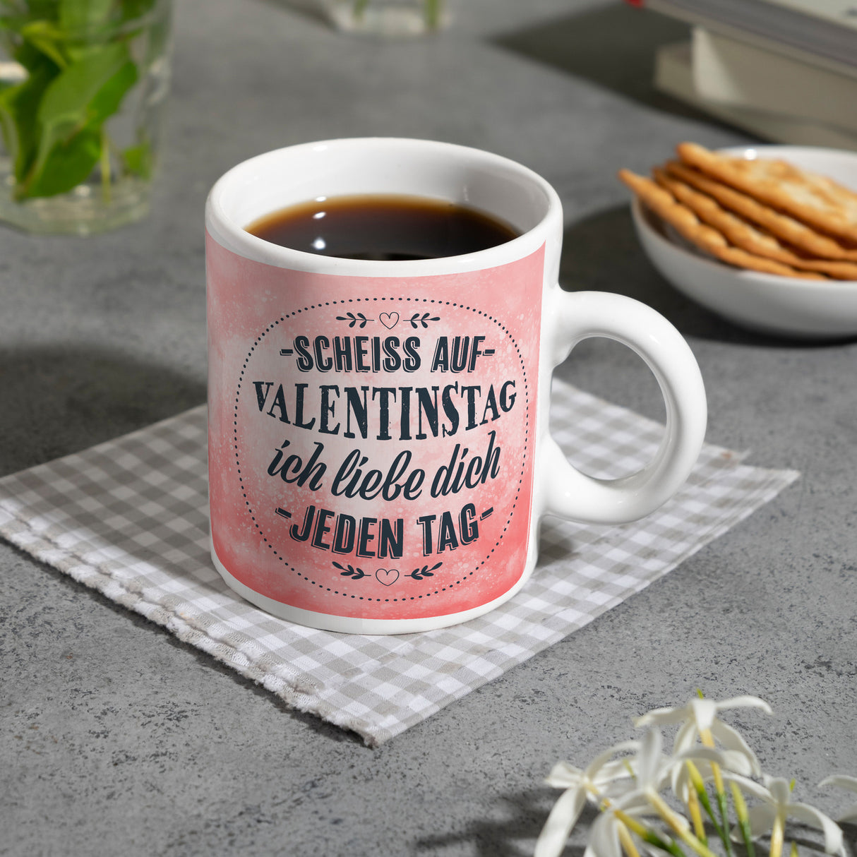 Scheiß auf Valentinstag, ich liebe dich jeden Tag Kaffeebecher