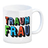 Kaffeebecher mit Spruch: Traumfrau