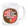 Kaffeebecher mit Spruch: Ich liebe dich wie ein dickes ...