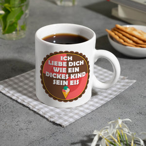 Kaffeebecher mit Spruch: Ich liebe dich wie ein dickes ...