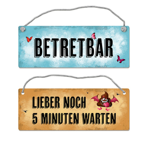 Lieber noch 5 Minuten warten - Betretbar Wendeschild mit Kordel