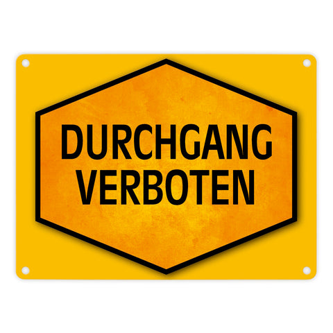 Durchgang verboten Warn- und Hinweisschild in Gelb und Schwarz