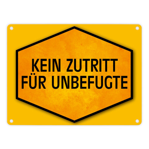 Kein Zutritt für Unbefugte Warn- und Hinweisschild in Gelb und Schwarz